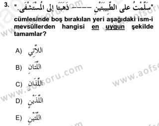 Aof Arapca 3 Dersi 2017 2018 Yili Final Donem Sonu Sinavi Aof Soru