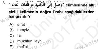 Aof Arapca 4 Dersi 2017 2018 Yili Vize Ara Sinavi Aof Soru