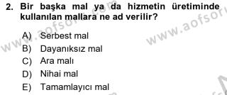 Aof Iktisada Giris 2 Dersi 2018 2019 Yili Yaz Okulu Sinavi Aof Soru