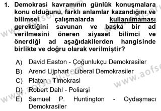 Aof Karsilastirmali Siyasal Sistemler Dersi 2018 2019 Yili 3 Ders Sinavi Aof Soru