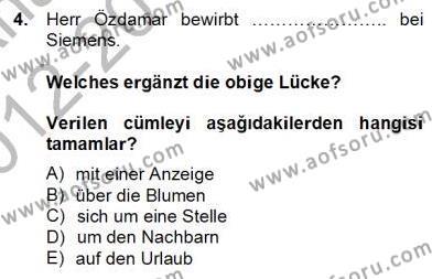 Almanca 2 Dersi 2012 - 2013 Yılı (Final) Dönem Sonu Sınav Soruları 4. Soru