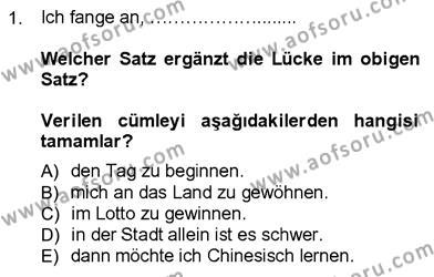 Almanca 3 Dersi 2012 - 2013 Yılı (Final) Dönem Sonu Sınav Soruları 1. Soru
