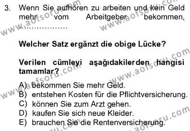 Almanca 4 Dersi 2012 - 2013 Yılı (Vize) Ara Sınav Soruları 3. Soru