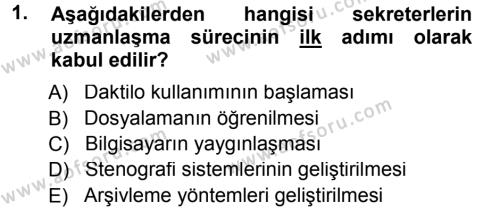 Yönetici Asistanlığı Dersi 2012 - 2013 Yılı (Final) Dönem Sonu Sınav Soruları 1. Soru