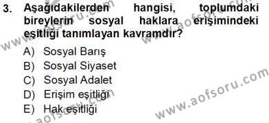 Sosyal Politika 1 Dersi 2012 - 2013 Yılı (Vize) Ara Sınav Soruları 3. Soru