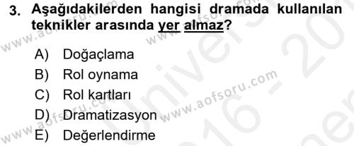 Çocuk Ve Drama Dersi 2016 - 2017 Yılı (Final) Dönem Sonu Sınav Soruları 3. Soru