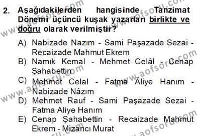 Tanzimat Dönemi Türk Edebiyatı 2 Dersi 2013 - 2014 Yılı (Final) Dönem Sonu Sınav Soruları 2. Soru