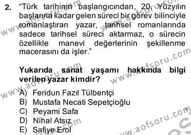 Çağdaş Türk Romanı Dersi 2013 - 2014 Yılı (Vize) Ara Sınav Soruları 2. Soru