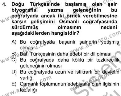 Eski Türk Edebiyatının Kaynaklarından Şair Tezkireleri Dersi 2012 - 2013 Yılı (Vize) Ara Sınav Soruları 4. Soru