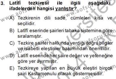 Eski Türk Edebiyatının Kaynaklarından Şair Tezkireleri Dersi 2013 - 2014 Yılı Tek Ders Sınav Soruları 3. Soru