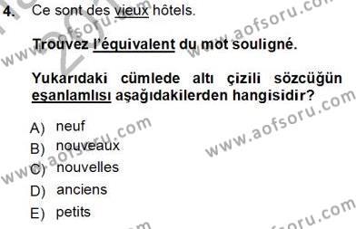 Turizm İçin Fransızca 1 Dersi 2013 - 2014 Yılı Tek Ders Sınav Soruları 4. Soru