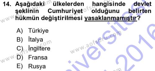 Türk Anayasa Hukuku Dersi 2015 - 2016 Yılı (Vize) Ara Sınav Soruları 14. Soru