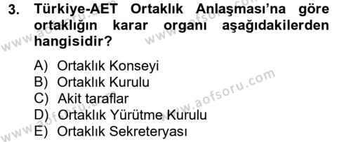Avrupa Birliği ve Türkiye İlişkileri Dersi 2012 - 2013 Yılı (Vize) Ara Sınav Soruları 3. Soru