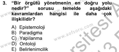 Örgüt Kuramı Dersi 2012 - 2013 Yılı (Vize) Ara Sınav Soruları 3. Soru