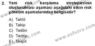 Sporda Risk Yönetimi Dersi 2013 - 2014 Yılı (Final) Dönem Sonu Sınav Soruları 2. Soru