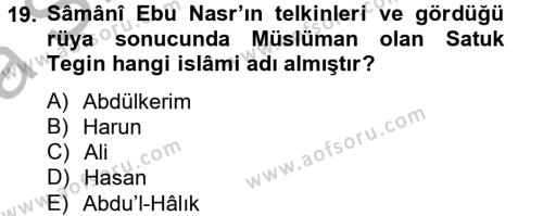 İlk Müslüman Türk Devletleri Dersi Ara Sınavı Deneme Sınav Soruları 19. Soru