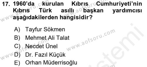 Türkiye Cumhuriyeti Siyasî Tarihi Dersi Ara Sınavı Deneme Sınav Soruları 17. Soru