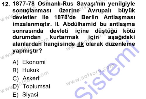 Osmanlı Devleti Yenileşme Hareketleri (1876-1918) Dersi Ara Sınavı Deneme Sınav Soruları 12. Soru