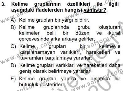 Türkçe Cümle Bilgisi 1 Dersi 2014 - 2015 Yılı (Vize) Ara Sınav Soruları 3. Soru