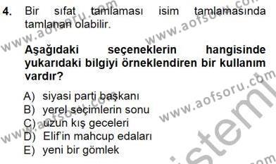 Türkçe Cümle Bilgisi 1 Dersi 2014 - 2015 Yılı (Final) Dönem Sonu Sınav Soruları 4. Soru