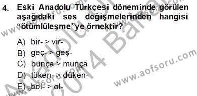 XIV-XV. Yüzyıllar Türk Dili Dersi 2013 - 2014 Yılı (Final) Dönem Sonu Sınav Soruları 4. Soru