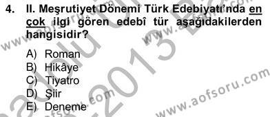 2. Meşrutiyet Dönemi Türk Edebiyatı Dersi 2012 - 2013 Yılı (Vize) Ara Sınav Soruları 4. Soru