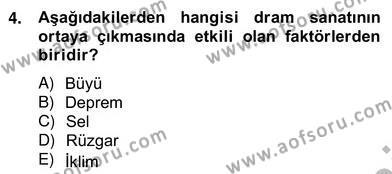 Türk Tiyatrosu Dersi 2012 - 2013 Yılı (Vize) Ara Sınav Soruları 4. Soru