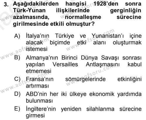 Türk Dış Politikası 1 Dersi 2016 - 2017 Yılı (Final) Dönem Sonu Sınav Soruları 3. Soru