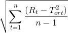 sqrt{sum_{t=1}^{n}frac{(R_{t}-T_{ort}^{2})}{n-1}}